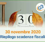 30 novembre 2020: riepilogo scadenze adempimenti fiscali